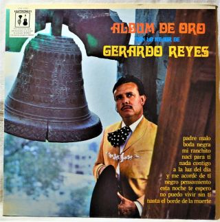 Gerardo Reyes Album De Oro Lp Nm Vinyl Padre Malo Boda Negra Latin Spanish