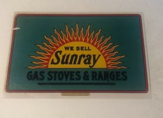1918 Sunray Gas Stove And Ranges Store Window Sign