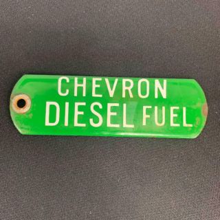 Vintage Porcelain Chevron Diesel Fuel Gasoline Pump Tag Sign