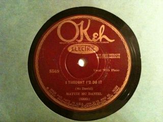 Rare 1928 Female Pre War Blues Okeh 8569 78 Hattie Mcdaniel I Thought I 