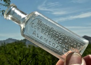 Ca 1900 Alameda California Rare " White Cross Drug Co,  Park & Encinal " Med Bottle