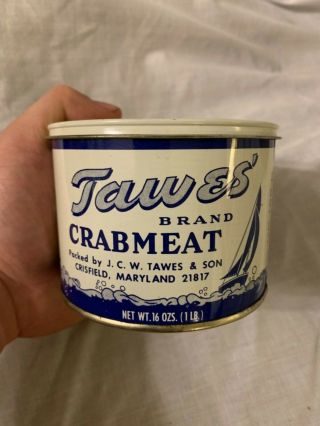 Vintage Tawes Brand Crab Meat Tin Can 1 Lb Size Jcw Tawes & Son Crisfield Md