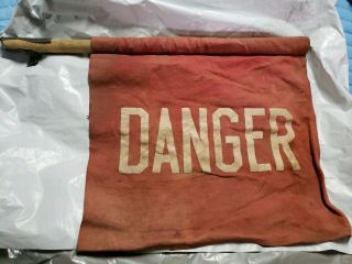 Vintage Danger Flag Sign With Wooden Rod