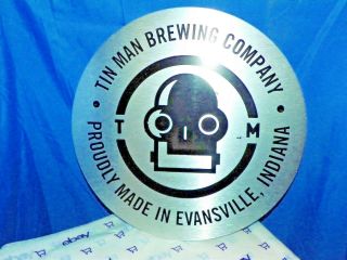 Tin Man Brewing Company Proudly Made In Evansville,  In Metal Beer Sign - Rare
