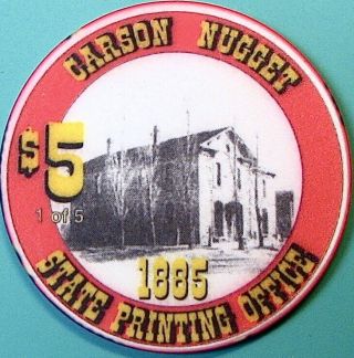 $5 Casino Chip.  Nugget,  Carson City,  Nv.  State Printing Office 1 Of 5.  N75.