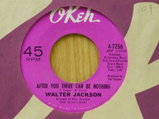 Walter Jackson Soul 45 After You There Can Be Nothing Bw My Funny Valentine Okeh