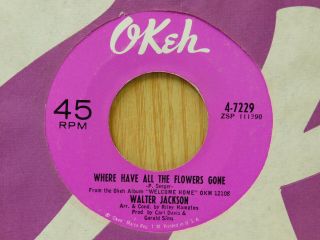 Walter Jackson soul 45 I ' ll Keep On Trying bw Where Have All The Flowers Okeh 2