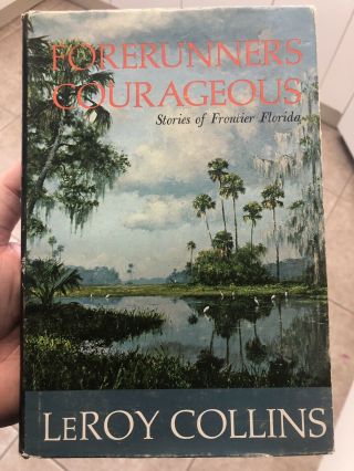 Leroy Collins Autographed Book Forerunners Courageous 33rd Governor Of Florida
