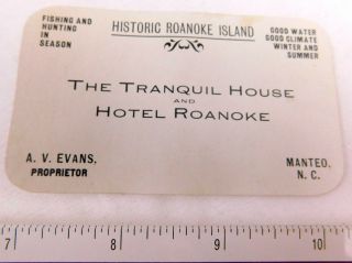 The Tranquil House & Hotel Roanoke,  Roanoke Island,  Manteo,  N.  C.  Trade Card F49