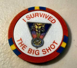 CASINO CHIP STRATOSPHERE LAS VEGAS NEVADA I SURVIVED THE BIG SHOT - SOUVENIER 2
