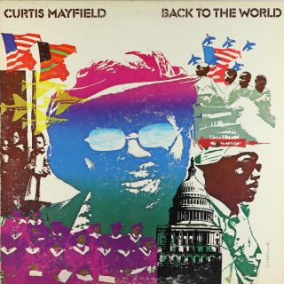 Curtis Mayfield - Back To The World Lp - Curtom Vg,