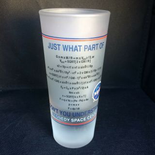 NASA Kennedy Space Center It ' s Only Rocket Science Tall 5 oz Shot Glass Frosted 2