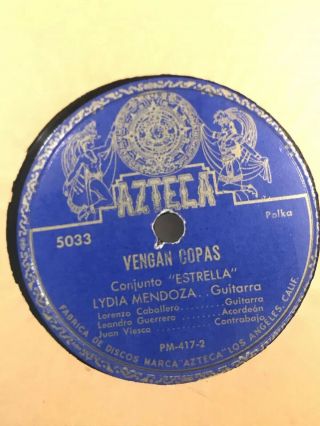 Lydia Mendoza Vengan Copas Azteca 5033 Tejano/latin/bolero/folk 78