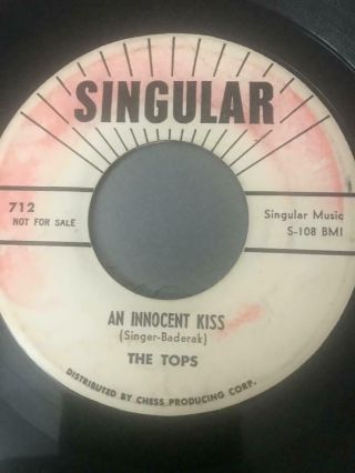 The Tops " An Innocent Kiss " Singular 712 Doowop 45