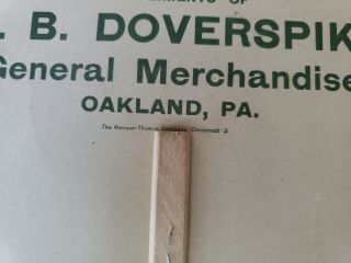Antique G.  B Doverspike Oakland PA Merchant ' s Advertising Fan 13.  25 