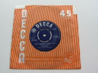 THE POETS ORIG 1965 UK 45 THAT ' S THE WAY IT ' S GOT TO BE DECCA F.  12074 EX, 5