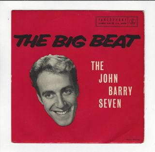 The John Barry Seven Uk 7  Ep The Big Beat In Vg,  / Vg Con