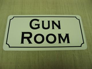 Gun Room Sign 4 Hunting Military Shop Machine Club Tank Safe Armory Collector