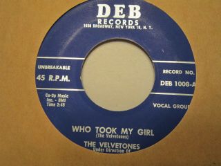 The Velvetones Who Took My Girl / Stars Of Wonder Deb Doo Wop R&b