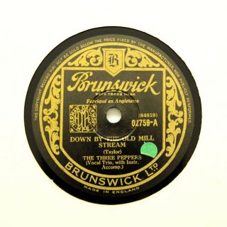 The Three Peppers " Down By The Old Mill Stream " (ee, ) Brunswick 02759 [78 Rpm]