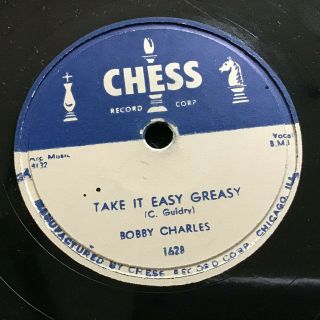 78 Rpm Bobby Charles Chess 1628 Take It Easy Greasy / Time Will Tell E