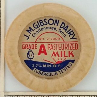 1950s Jm Gibson Dairy Milk Bottle Cap Chattanooga Tn Grade A Tuberculin