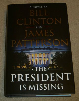 Bill Clinton & James Patterson The President Is Missing Book Autopen Autograph