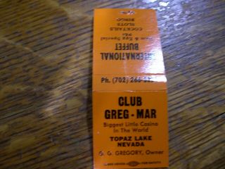 Full Casino Matchbook,  Club Greg - Mar,  Topaz Lake,  Nv.