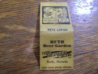 Casino Matchbook,  Ruth Beer Garden,  Ruth.  Nv Listed In Fullers Plus,