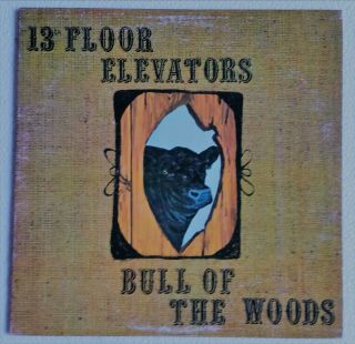 13th Floor Elevators,  " Bull Of The Woods,  " Ia Lp 9,  First Press