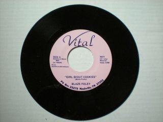 Blaze Foley 45 Vital 7077 Girl Scout Cookies B/w Oval Room Old Stock