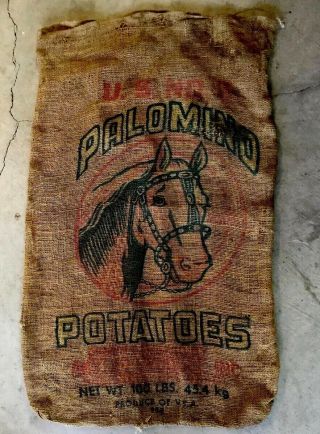 Vintage 1950’s Palomino Potatoes 100 Lb.  Burlap Sack