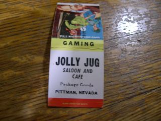 Full Casino Matchbook,  Jolly Jug,  Pittman,  Nv Listed In Fullers Plus,