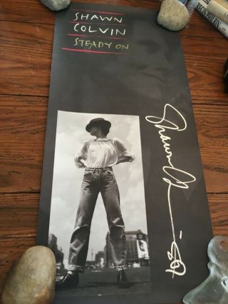 Shawn Colvin 1989 Steady On Autographed Promo Poster 11x23.  5”