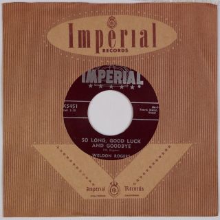 Weldon Rogers: So Long Good Luck And Goodbye ’57 Rockabilly Imperial 45 Nm - Hear