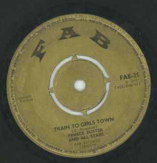 " Train To Girls Town.  " Prince Buster & The All Stars.  F A B 7in 1967.