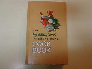 The Holiday Inn International Cook Book 1972 Hb Vintage Motel Advertising