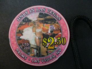 Palms Casino Las Vegas " Only In Las Vegas " $2.  50 Chip/mint