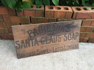 Vintage Wood Crate Side Sign Fairbanks Santa Claus Soap Advertising