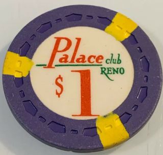Palace Club $1 Casino Chip Reno Nevada 3.  99