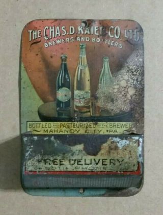The Charles D.  Kaier Co. ,  Brewery,  Mahanoy City,  Pa. ,  Tin Litho Match Holder,  1900 