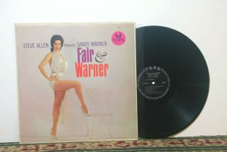 Steve Allen Presents Sandy Warner,  Fair & Warner,  Lp 1959,  Tops Hi - Fi 1733 Rare