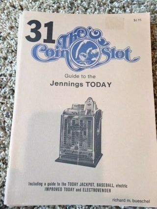 Coin Slot Guide 31 For The Jennings Today