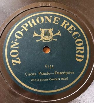 1903 Zon - O - Phone Concert Band Circus Parade 6155 9” 8 3/4” 78 Rpm Zonophone
