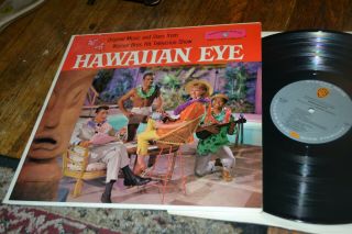 Hawaiian Eye Tv Show 1960 Lp Connie Stevens Robert Conrad Warren Barker Mono