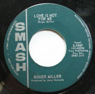 Country Promo Nm 45 Roger Miller - Love Is Not For Me / Do - Wacka - Do On Smash