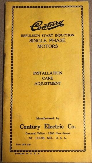 1900’s Century Electric Co Repulsion Start Induction Single Phase Motor Booklet
