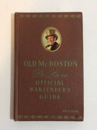 Old Mr.  Boston De Luxe Official Bartender’s Guide 1955