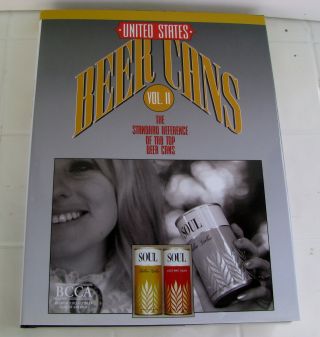 Us Beer Cans,  Volume - 2,  The Standard Reference Of Pull Tab Beer Cans - 247 Pages