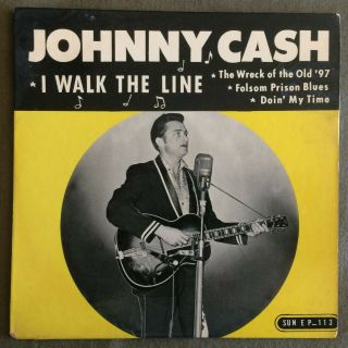 Johnny Cash,  Sun Ep - 113,  I Walk The Line,  Folsom Prison Blues,  Doin 
